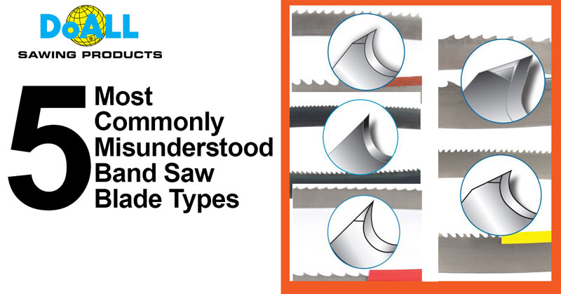 DoALL Sawing Experts Share The 5 Most Commonly Misunderstood Band Saw Blade Types